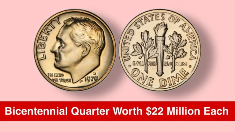 Rare Dimes and a Bicentennial Quarter Worth $22 Million Each