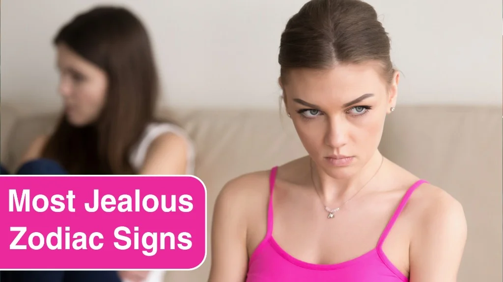 Top 3 Most Jealous Zodiac Signs and Their Emotional Depth