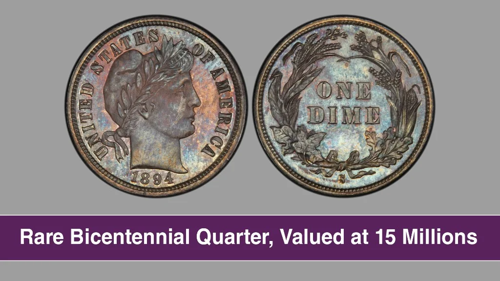 Rare Bicentennial Quarter, Valued at 15 Millions