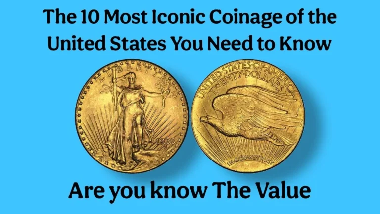 The 10 Most Iconic Coinage of the United States You Need to Know