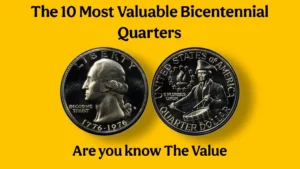 The 10 Most Valuable Bicentennial Quarters