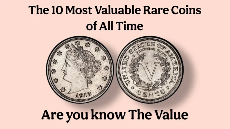 The 10 Most Valuable Rare Coins of All Time