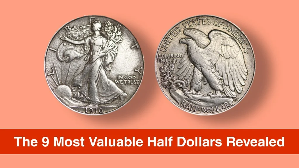 The 9 Most Valuable Half Dollars Revealed