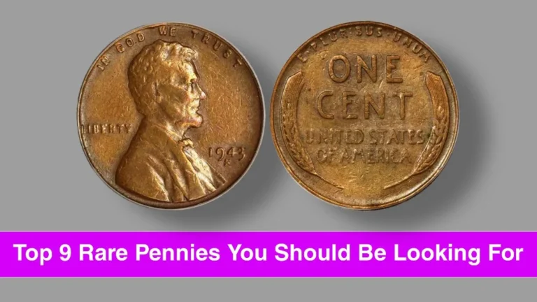 Top 9 Rare Pennies You Should Be Looking For