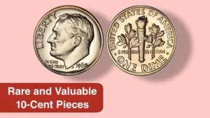 10 Rare and Valuable 10-Cent Pieces Still in Circulation