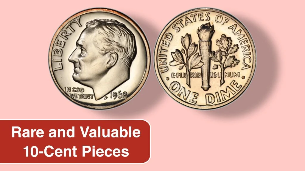 10 Rare and Valuable 10-Cent Pieces Still in Circulation