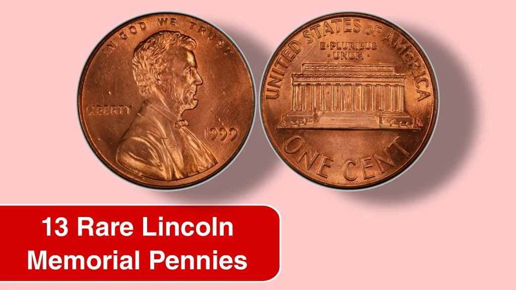 13 Rare Lincoln Memorial Pennies You Should Know About