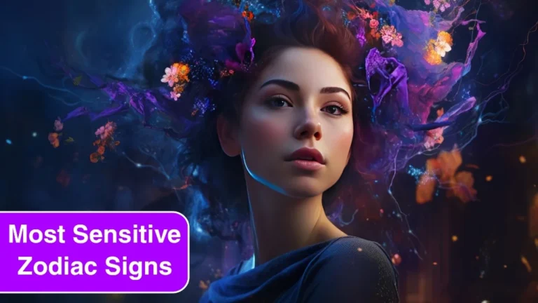 4 Most Sensitive Zodiac Signs in Women