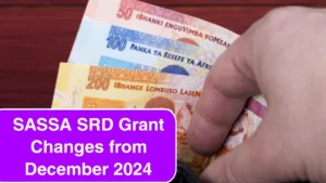 SASSA SRD Grant Changes from December 2024: Payment And Latest Developments