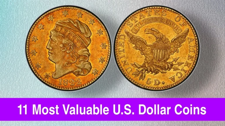 The 11 Most Valuable U.S. Dollar Coins