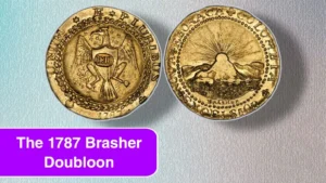 The 1787 Brasher Doubloon: Design, Rarity and Value