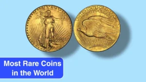 The Top 10 Most Elusive and Rare Coins in the World