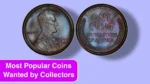 The Top 11 Most Popular Coins Wanted by Collectors