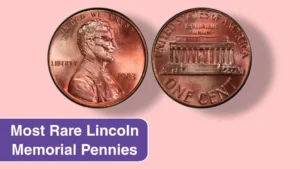 Top 11 Most Rare Lincoln Memorial Pennies