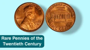 Top 11 Rare Pennies of the Twentieth Century