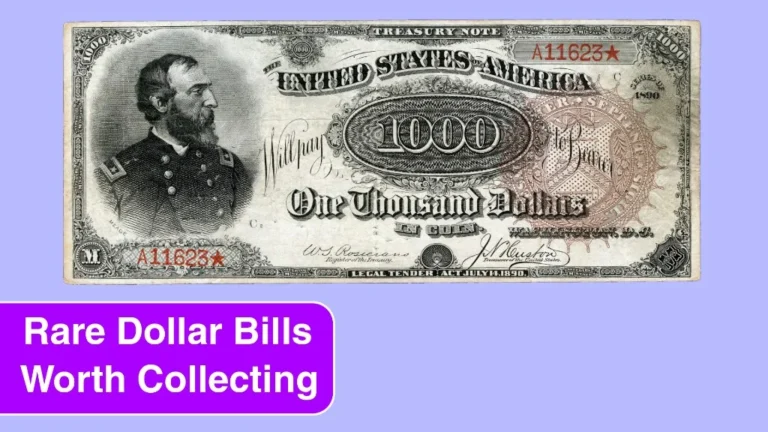 Top 11 Uncommon and Rare Dollar Bills Worth Collecting