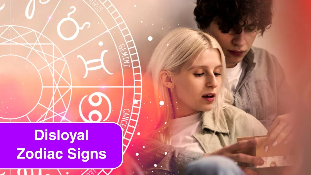 Top 4 Disloyal Zodiac Signs for Women in Love