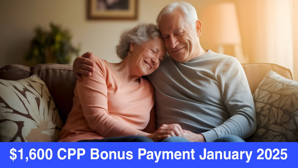 $1,600 CPP Bonus Payment for January 2025