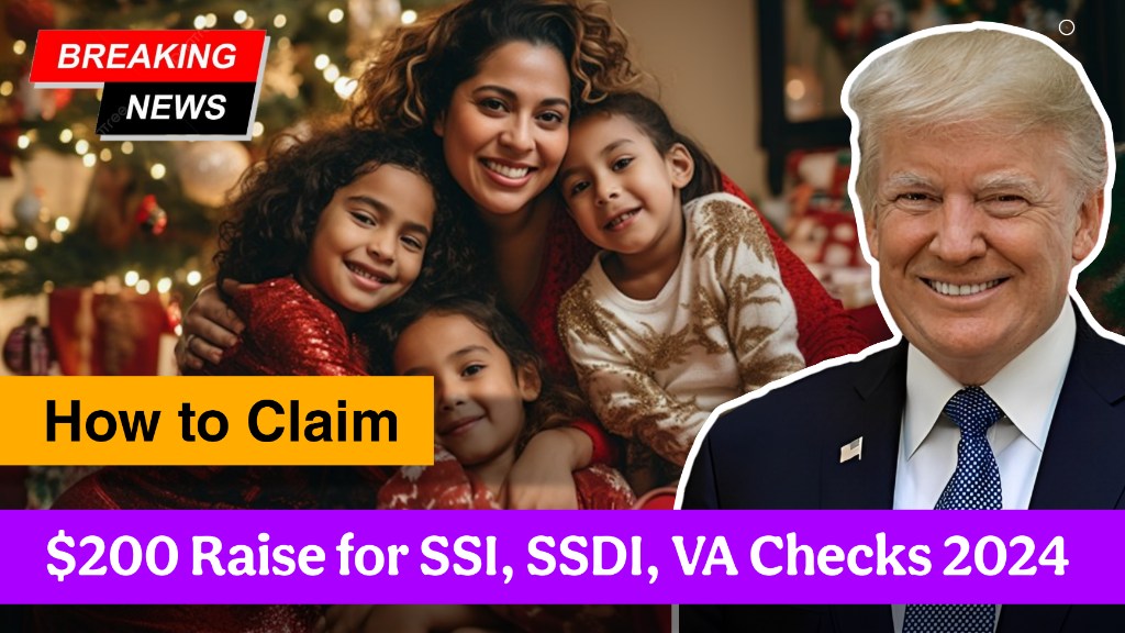 $200 Raise for SSI, SSDI, VA Checks 2024 – Payment Dates & How to Claim