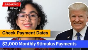 $2,000 Monthly Stimulus Payments – Are You Eligible? Check Payment Dates