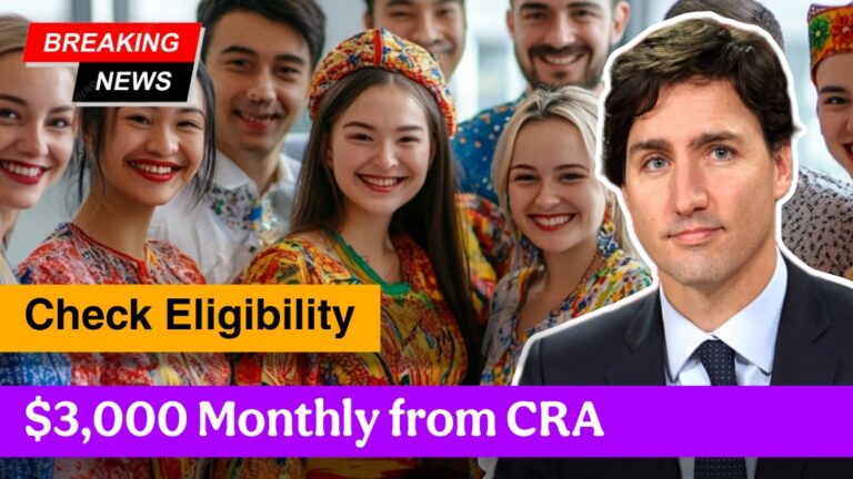 $3,000 Monthly from CRA – Check Eligibility and Payment Schedule!