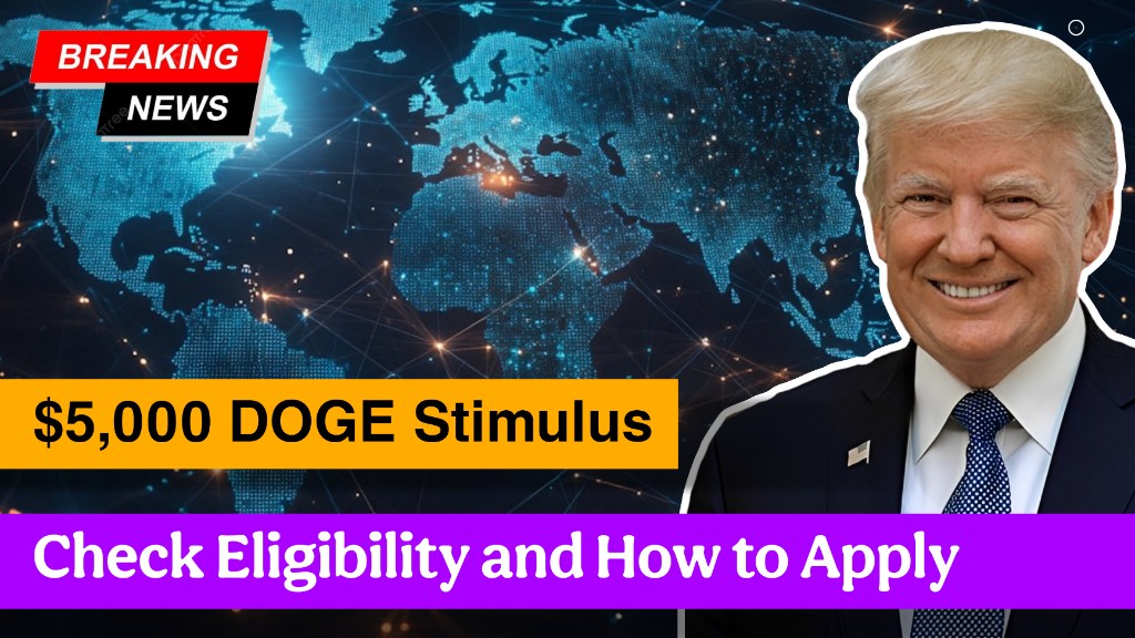 $5,000 DOGE Stimulus – Check Eligibility and How to Apply