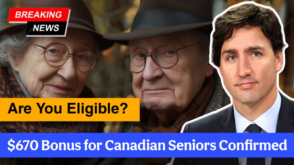 $670 Bonus for Canadian Seniors Confirmed – Are You Eligible? Check Dates!