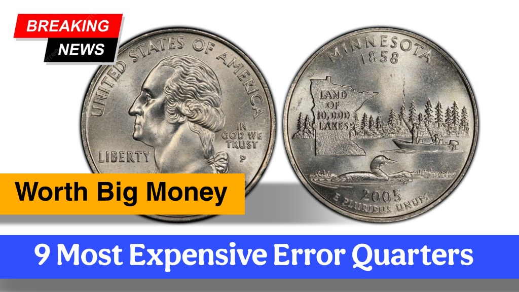 9 Most Expensive Error Quarters Still in Circulation