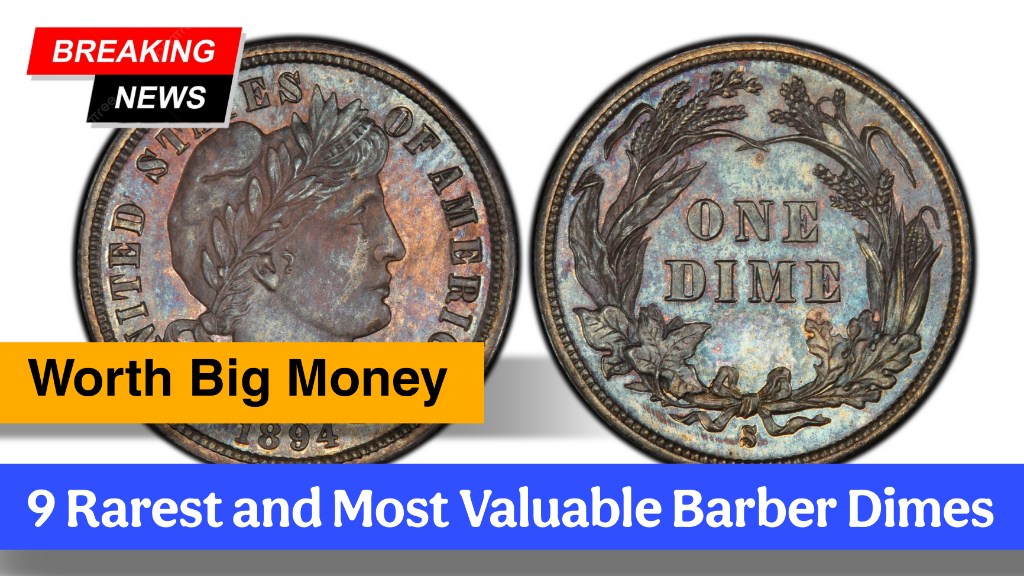 9 Rarest and Most Valuable Barber Dimes Worth Big Money