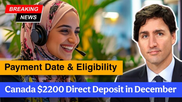 Canada $2200 Direct Deposit in December 2024 – Payment Date & Eligibility