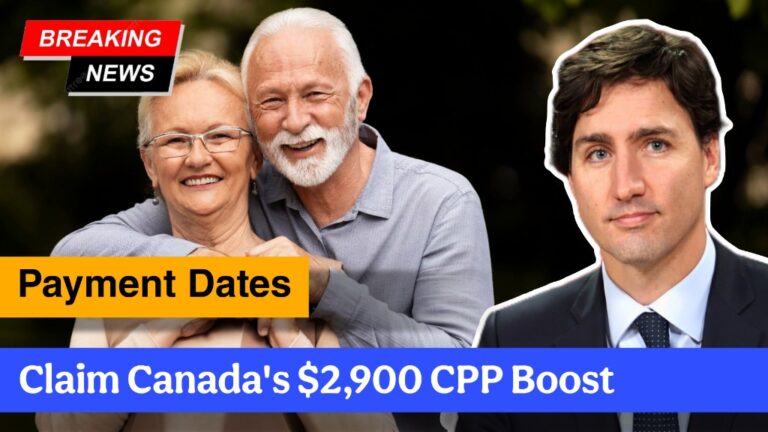 Claim Canada's $2,900 CPP Boost – Payment Dates & Details