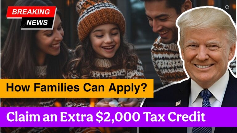 Claim an Extra $2,000 Tax Credit – Eligibility and How Families Can Apply