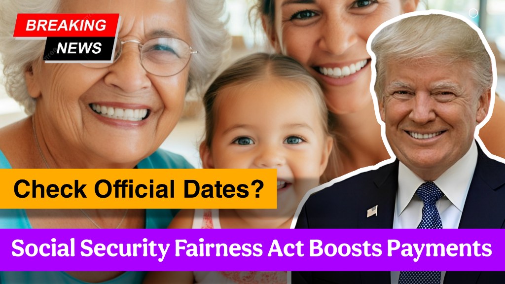 Social Security Fairness Act Boosts Payments – Check Official Dates?