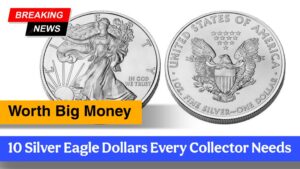 Top 10 Must-Have Silver Eagle Dollars Every Collector Needs