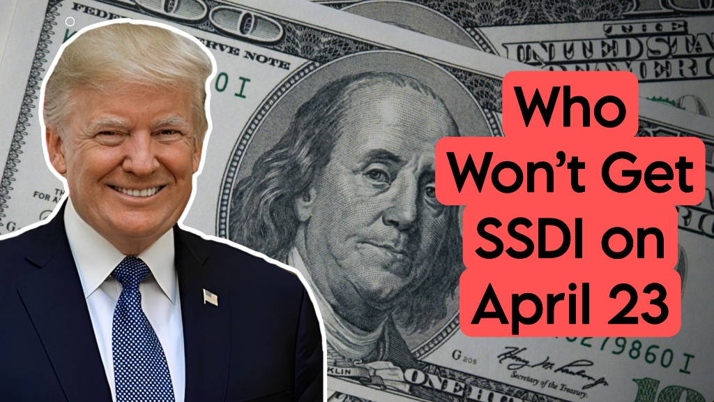 Who Won’t Get SSDI on April 23