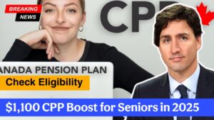 $1,100 CPP Boost for Seniors in 2025