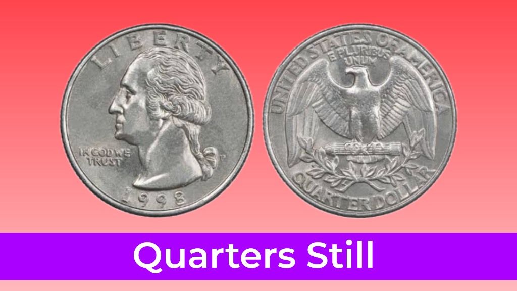 25 Quarters Still in Circulation That Are Worth Big Money -