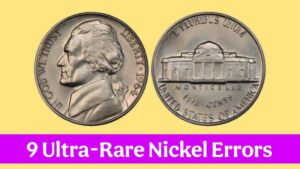 Ultra-Rare Nickel Errors You Might Have in Your Pocket